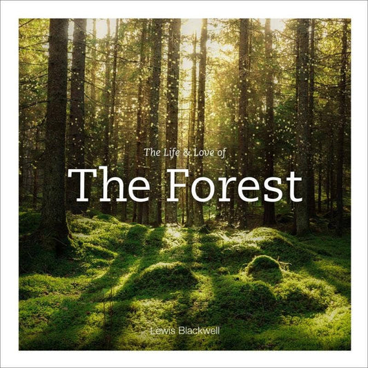 Life & Love of the Forest, The